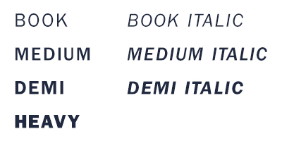 Book, Book Italic, Medium, Medium Italic, Demi, Demi Italic, Heavy