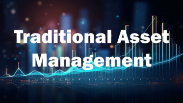 Traditional Asset Management
